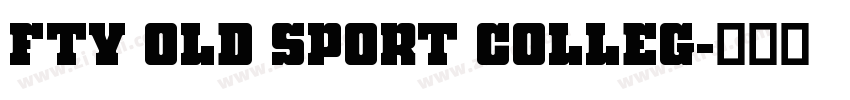 Fty OLD SPORT COLLEG字体转换